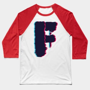 Glitch letter F, distorted letter F Baseball T-Shirt